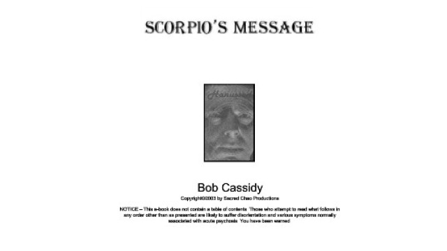 Scorpio'S Message by Bob Cassidy ScorpioS Message by Bob Cassidy