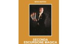Seconda Escursione Magica by Nevio Martini Seconda Escursione Magica by Nevio Martini