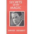 Secrets Of My Magic by David Devant