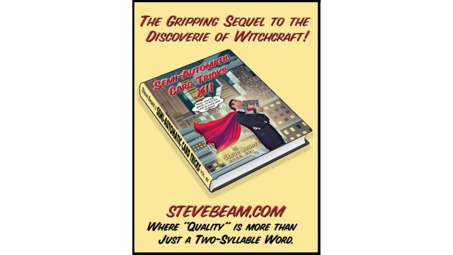 Semi-Automatic Card Tricks Vol 12 (Pdf) by Steve Beam Semi-Automatic Card Tricks Vol 12 (Pdf) by Steve Beam