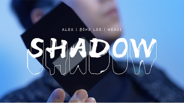 Shadow by Alex, Wenzi & MS Magic Shadow by Alex, Wenzi & MS Magic