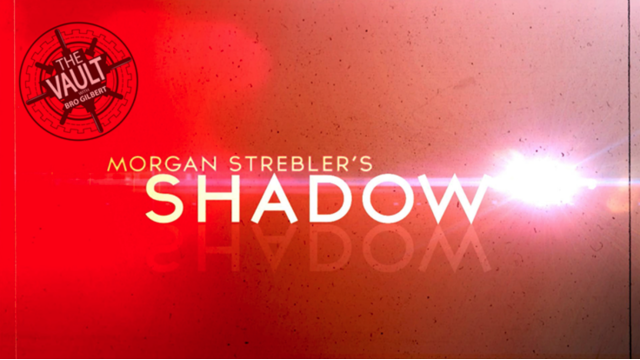 Shadow by Morgan Strebler Shadow by Morgan Strebler