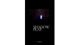Shadowplay by Watkins Shadowplay by Watkins