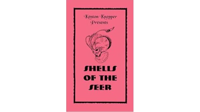 Shells Of The Seer by Kenton Knepper Shells Of The Seer by Kenton Knepper
