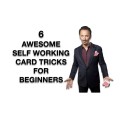 Six Awesome - Easy - Self Working - Card Tricks For Beginners by Steve Valentine Six Awesome - Easy - Self Working - Card Tricks For Beginners by Steve Valentine