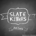 Slate Killers by Bob Cassidy
