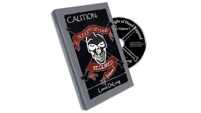 Sleight Of Hand Required Vol 1 by Lance Delong Sleight Of Hand Required Vol 1 by Lance Delong