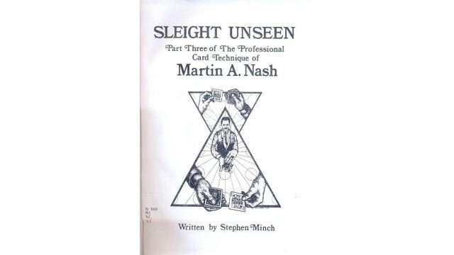 Sleight UnSeen by Martin Nash Sleight UnSeen by Martin Nash