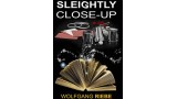 Sleightly Close-Up by Wolfgang Riebe Sleightly Close-Up by Wolfgang Riebe