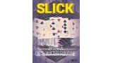 Slick by Vinny Sagoo Slick by Vinny Sagoo