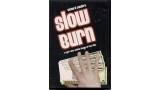 Slow Burn by Richard Sanders Slow Burn by Richard Sanders