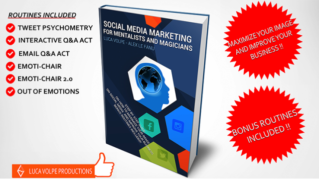 Social Media Marketing For Mentalists And Magicians by Luca Volpe Social Media Marketing For Mentalists And Magicians by Luca Volpe