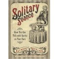 Solitary Seance by Raymond Buckland