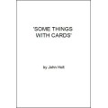 Some Things With Cards by John Holt