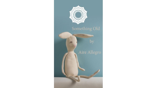 Something Old by Aire Allegro Something Old by Aire Allegro
