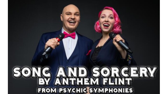 Song And Sorcery by Anthem Flint Song And Sorcery by Anthem Flint