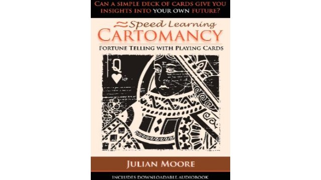 Speed Learning Cartomancy by Julian Moore Speed Learning Cartomancy by Julian Moore