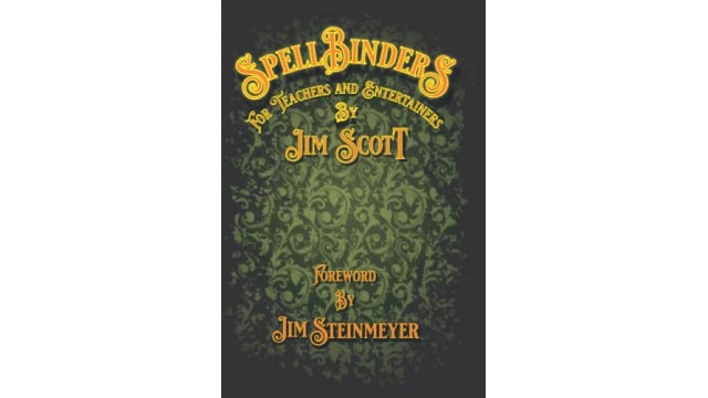 Spellbinders For Teachers And Entertainers (1 Weeks) by Pre-Sale: Jim Scott - Magic Ebooks Spellbinders For Teachers And Entertainers (1 Weeks) by Pre-Sale: Jim Scott - Magic Ebooks