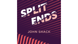 Split Ends by John Shack Split Ends by John Shack