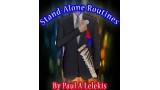 Stand Alone Routines by Paul A. Lelekis Stand Alone Routines by Paul A. Lelekis