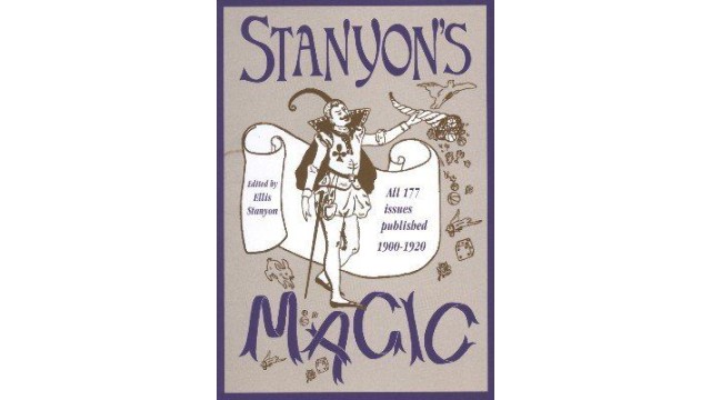Stanyon'S Magic Magazine (1-15) by Ellis Stanyon StanyonS Magic Magazine (1-15) by Ellis Stanyon