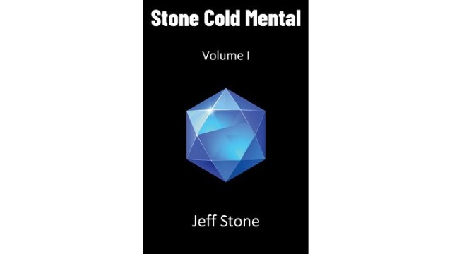 Stone Cold Mental 1 (Video+Pdf) by Jeff Stone Stone Cold Mental 1 (Video+Pdf) by Jeff Stone