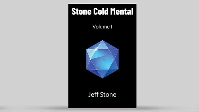 Stone Cold Mental (Volume 1) by Jeff Stone Stone Cold Mental (Volume 1) by Jeff Stone