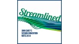 Streamlined! The Session Convention Notes (2014) by John Carey Streamlined! The Session Convention Notes (2014) by John Carey