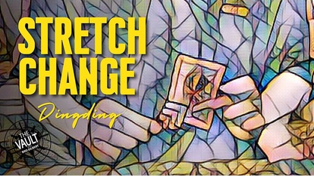 Stretch Change by Dingding Stretch Change by Dingding