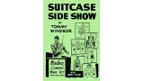 Suitcase Sideshow by Tommy Windsor Suitcase Sideshow by Tommy Windsor