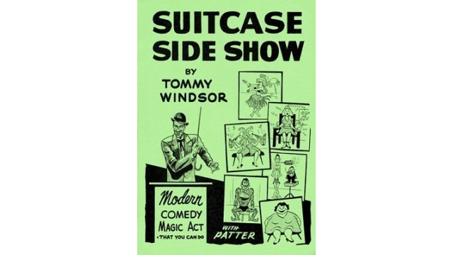 Suitcase Sideshow by Tommy Windsor Suitcase Sideshow by Tommy Windsor