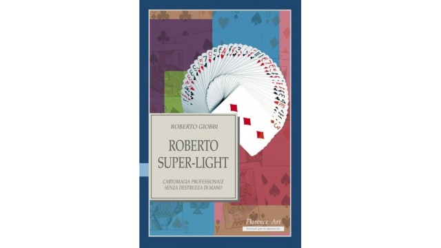 Super Light (Spanish) by Roberto Giobbi Super Light (Spanish) by Roberto Giobbi