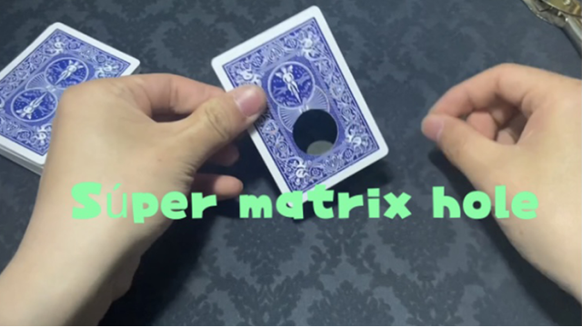 Super Matrix Hole by Ding Ding Super Matrix Hole by Ding Ding