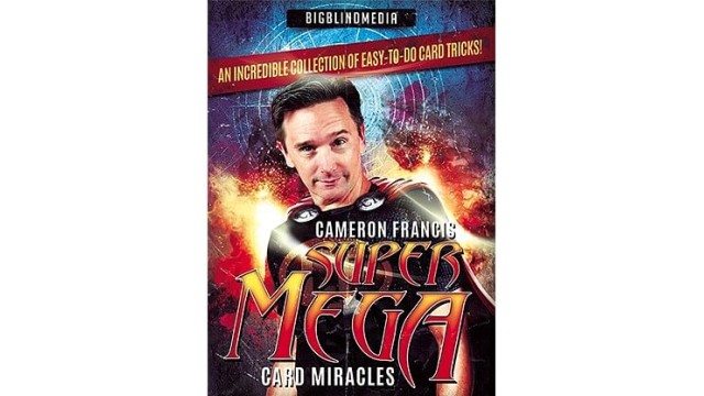 Super Mega Card Miracles by Cameron Francis Super Mega Card Miracles by Cameron Francis