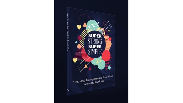 Super Strong Super Simple by Ryan Schlutz Super Strong Super Simple by Ryan Schlutz
