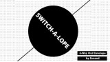 Switch-A-Lope by Arnaud Switch-A-Lope by Arnaud