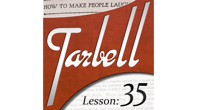 Tarbell 35: How To Make People Laugh by Dan Harlan Tarbell 35: How To Make People Laugh by Dan Harlan