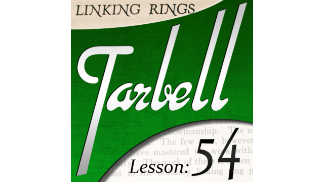 Tarbell 54 Chinese Linking Rings by Dan Harlan Tarbell 54 Chinese Linking Rings by Dan Harlan