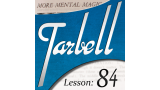 Tarbell 84 More Mental Magic by Dan Harlan Tarbell 84 More Mental Magic by Dan Harlan