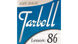 Tarbell 86: Rope Magic by Dan Harlan Tarbell 86: Rope Magic by Dan Harlan