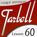 Tarbell Lesson 60 More Unique Mysteries by Dan Harlan Tarbell Lesson 60 More Unique Mysteries by Dan Harlan