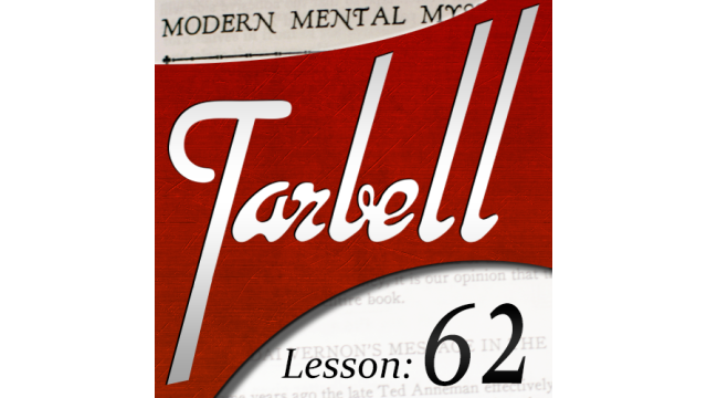 Tarbell Lesson 62 Modern Mental Mysteries Part 2 by Dan Harlan Tarbell Lesson 62 Modern Mental Mysteries Part 2 by Dan Harlan
