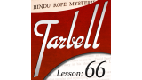 Tarbell Lesson 66 Tarbell Hindu Rope Mysteries by Dan Harlan Tarbell Lesson 66 Tarbell Hindu Rope Mysteries by Dan Harlan