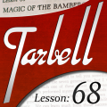 Tarbell Lesson 68 Magic Of The Bambergs by Dan Harlan Tarbell Lesson 68 Magic Of The Bambergs by Dan Harlan