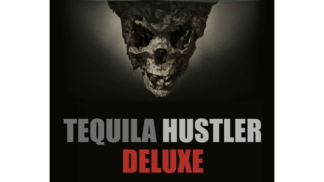 Tequila Hustler Deluxe by Mark Elsdon & Peter Turner Tequila Hustler Deluxe by Mark Elsdon & Peter Turner