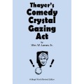 Thayer's Comedy Crystal Gazing Act by William W. Larsen