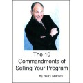 The 10 Commandments Of Selling Your Program by Barry Mitchell