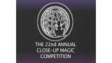 The 22Nd Annual Close-Up Magic Competition (1-2) The 22Nd Annual Close-Up Magic Competition (1-2)