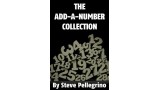 The Add A Number Collection by Steve Pellegrino The Add A Number Collection by Steve Pellegrino