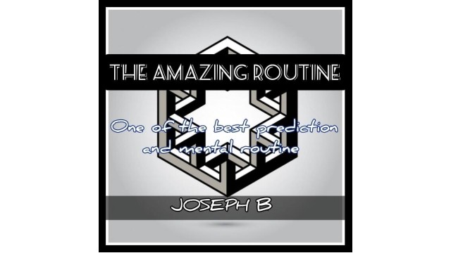 The Amazing Routine by Joseph B The Amazing Routine by Joseph B